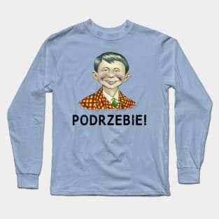 PODRZEBIE! Long Sleeve T-Shirt